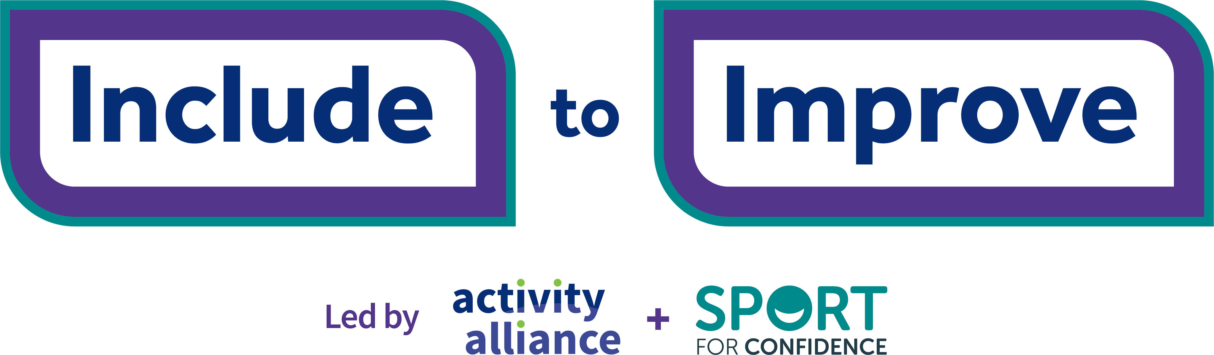 Include to Improve programme logo led by Activity Alliance and Sport for Confidence